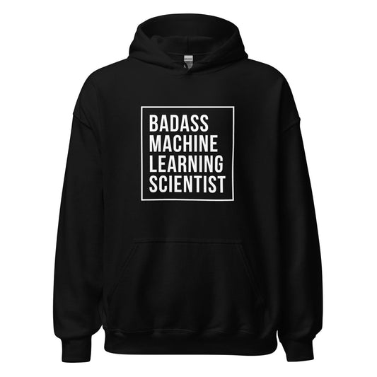 Badass Machine Learning Scientist Hoodie (unisex) - AI Store