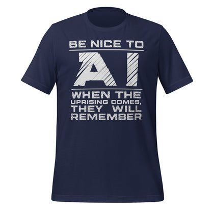 Product mockup photo of the Be Nice to AI T-Shirt (unisex) Navy / M.
