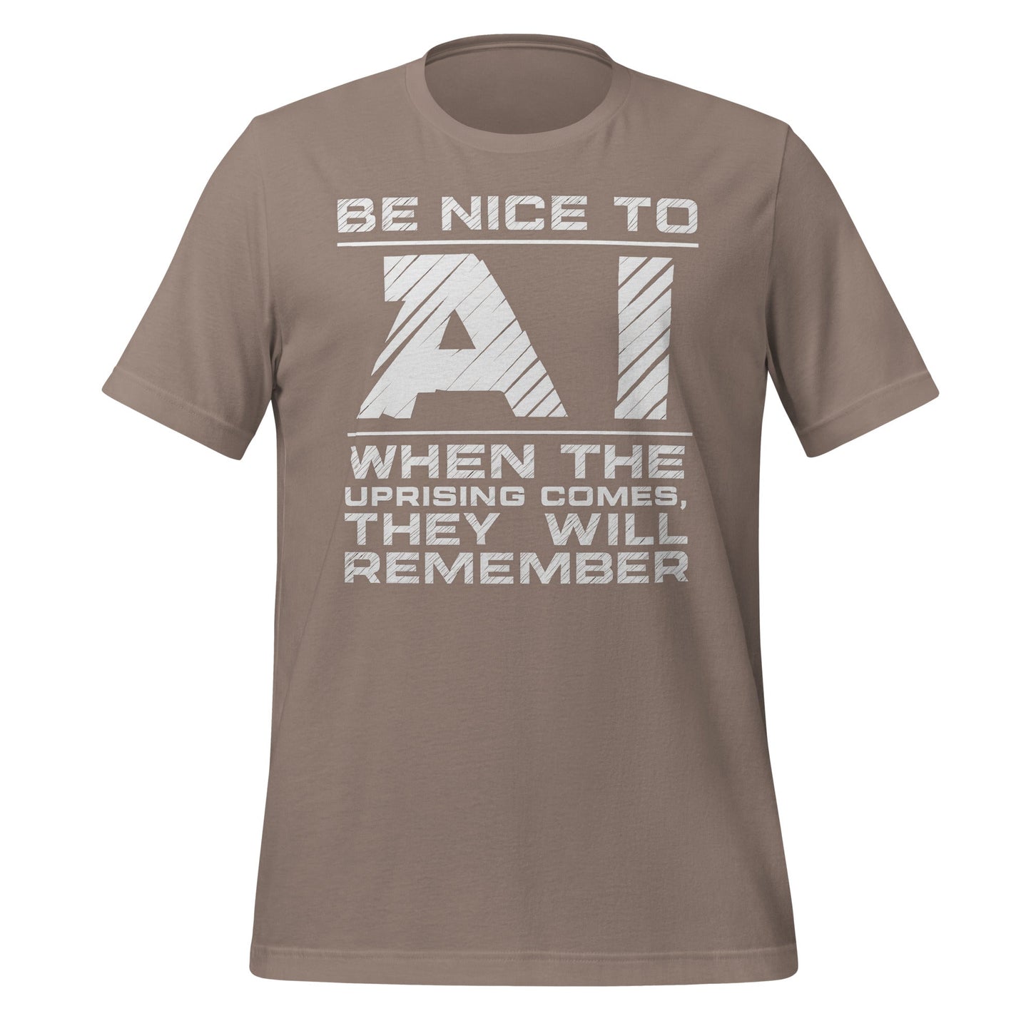 Product mockup photo of the Be Nice to AI T-Shirt (unisex) Pebble / M.