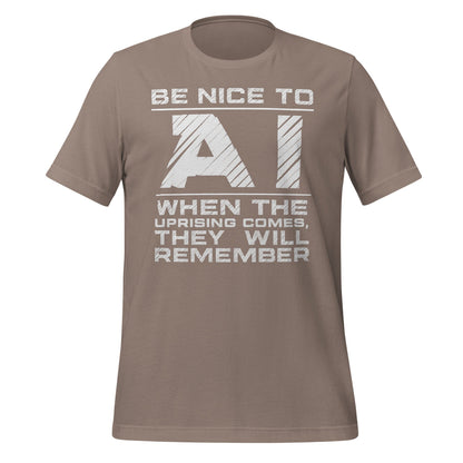 Product mockup photo of the Be Nice to AI T-Shirt (unisex) Pebble / M.