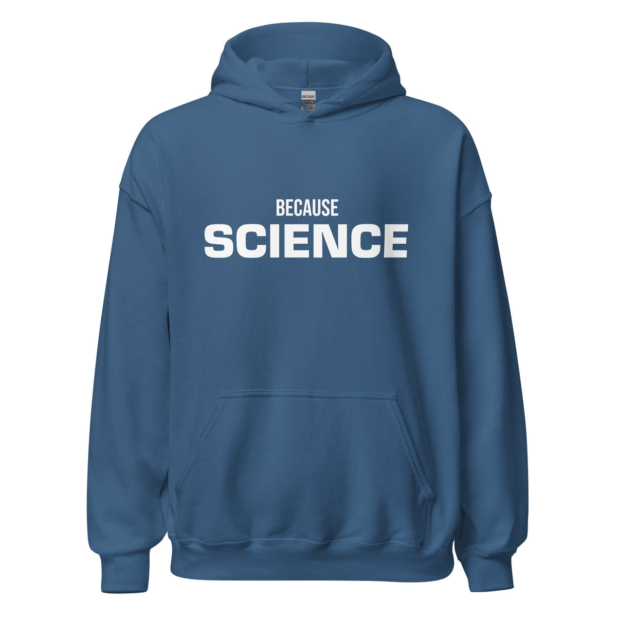 Product mockup photo of the BECAUSE SCIENCE Hoodie (unisex) Indigo Blue / M.