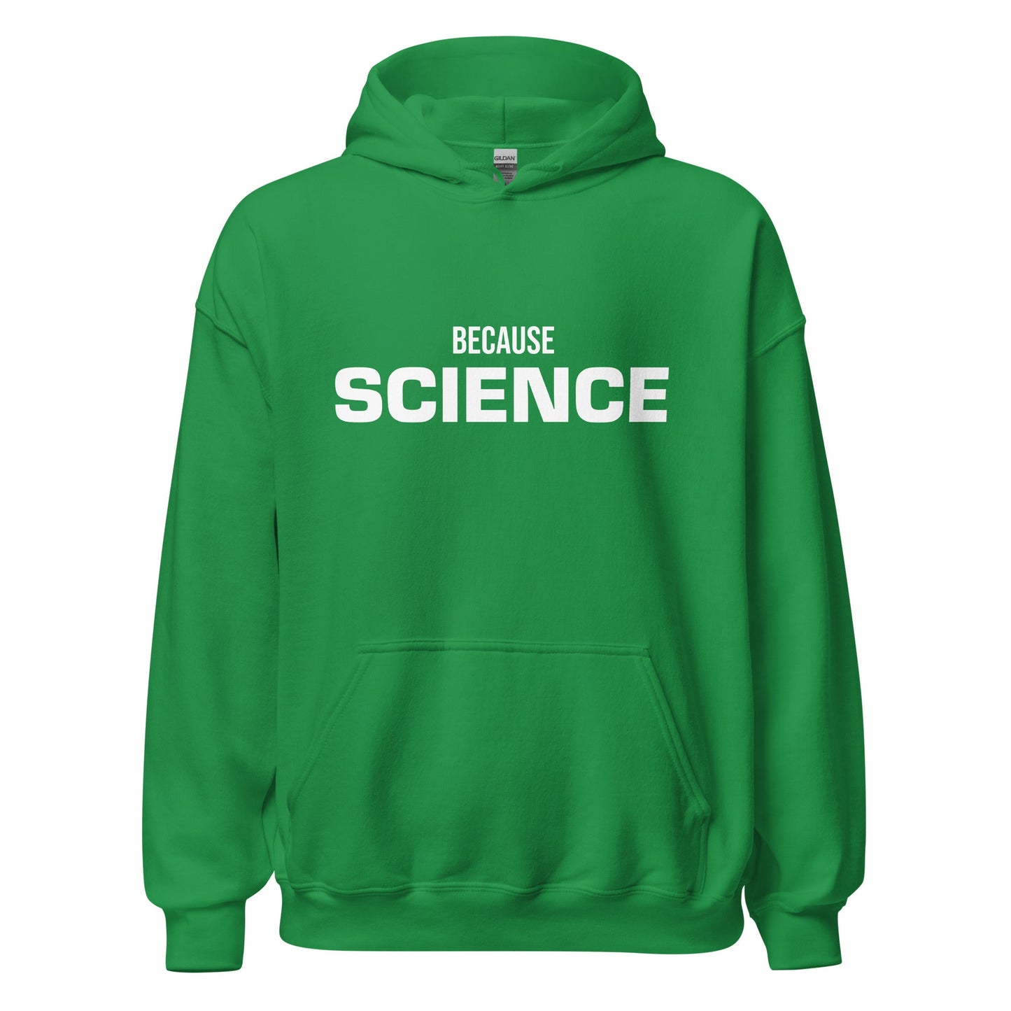 Product mockup photo of the BECAUSE SCIENCE Hoodie (unisex) Irish Green / M.