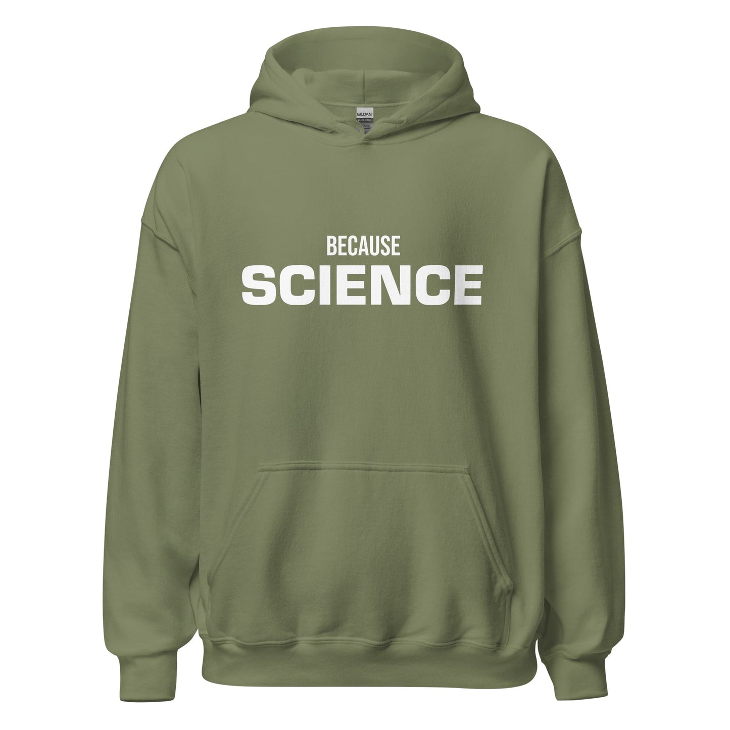 Product mockup photo of the BECAUSE SCIENCE Hoodie (unisex) Military Green / M.