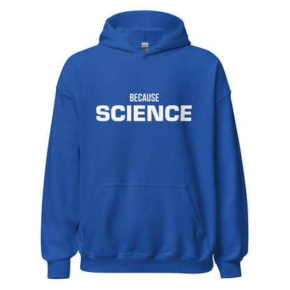 Product mockup photo of the BECAUSE SCIENCE Hoodie (unisex) Royal / M.