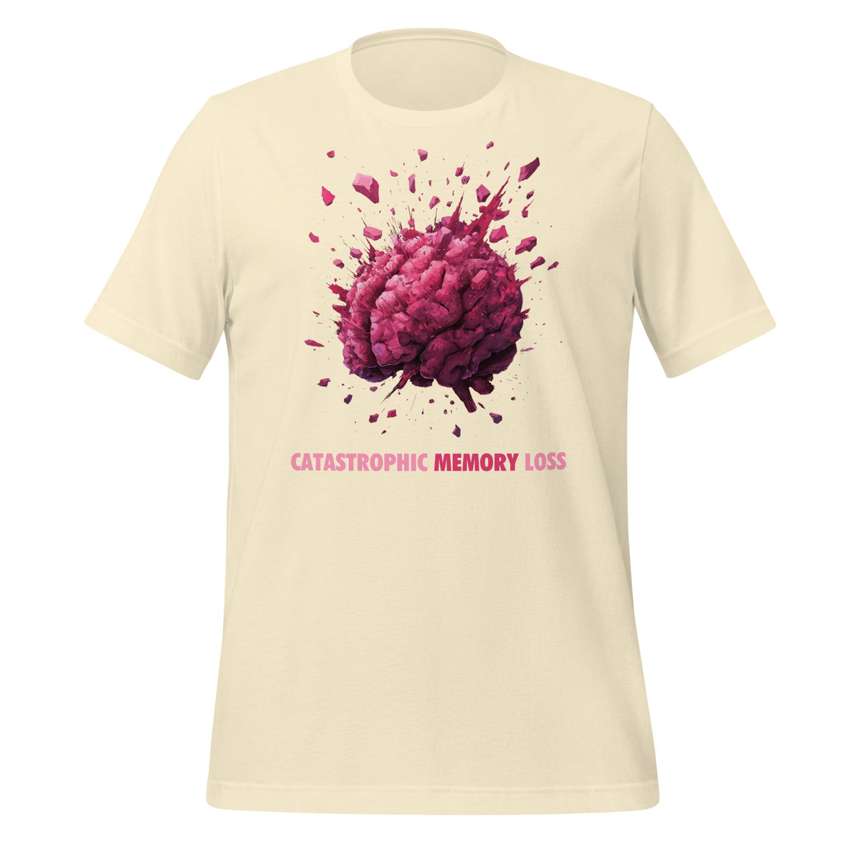 Image of the CATASTROPHIC MEMORY LOSS T-Shirt (unisex) Natural / XS.