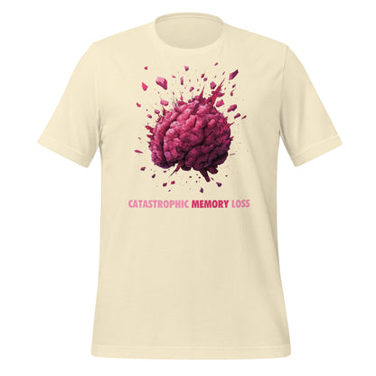 Image of the CATASTROPHIC MEMORY LOSS T-Shirt (unisex) Natural / XS.