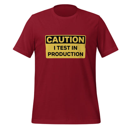Product mockup photo of the CAUTION I Test in Production T Shirt (unisex) Cardinal / M.