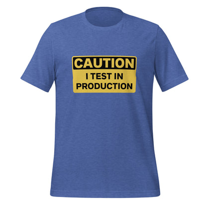 Product mockup photo of the CAUTION I Test in Production T Shirt (unisex) Heather True Royal / M.