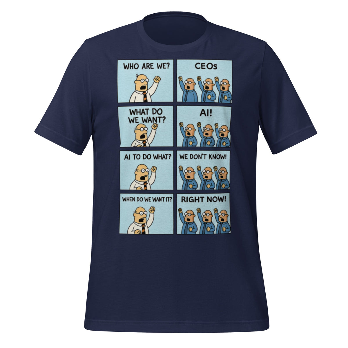 Image of the CEOs Want AI Now T-Shirt (unisex) Navy / M.