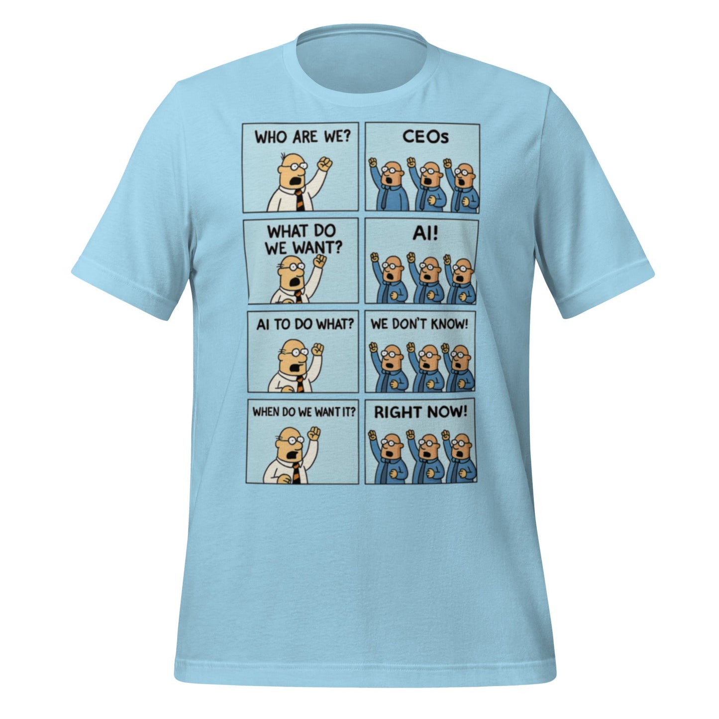 Image of the CEOs Want AI Now T-Shirt (unisex) Ocean Blue / M.