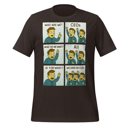 Image of the CEOs Want AI T-Shirt (unisex) Brown / M.