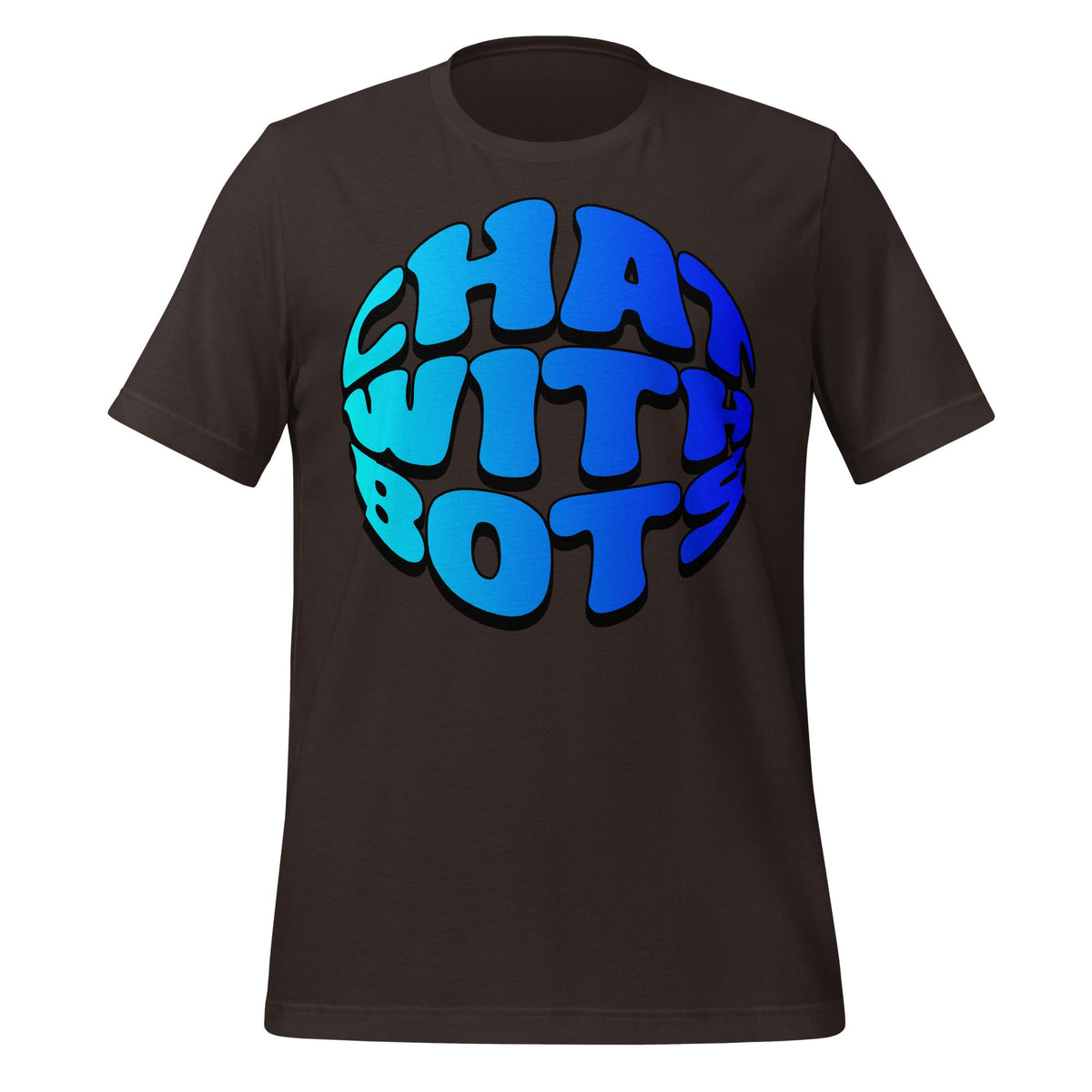 Product mockup photo of the Chat With Bots T Shirt (unisex) Brown / M.