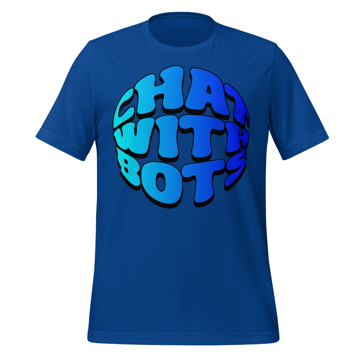 Product mockup photo of the Chat With Bots T Shirt (unisex) True Royal / M.