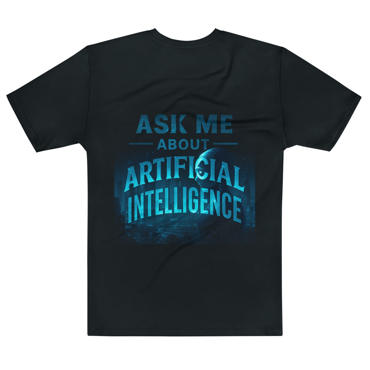 Image of the ChatGPT 4o Designed Ask Me About AI T-Shirt 3 (men).