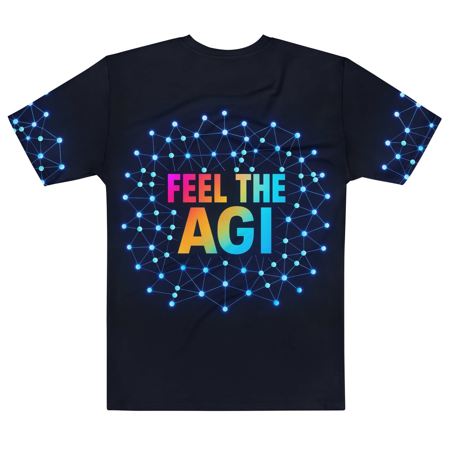 Image of the ChatGPT 4o Designed FEEL THE AGI Neural Network T-Shirt (men).