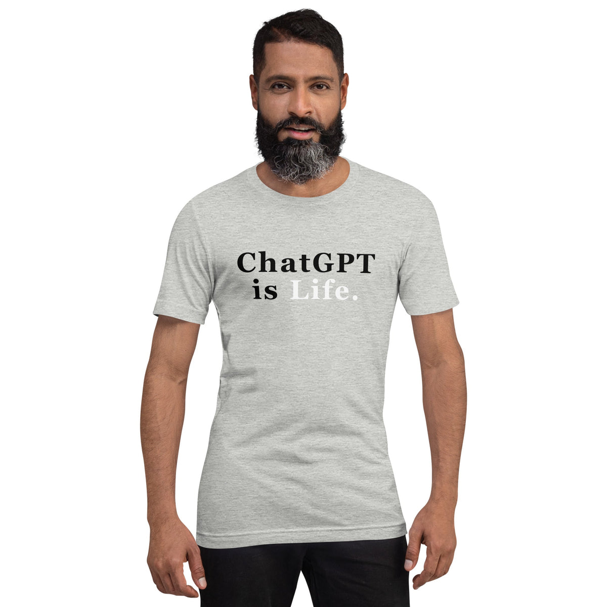 Product mockup photo of the ChatGPT is Life T Shirt (unisex).