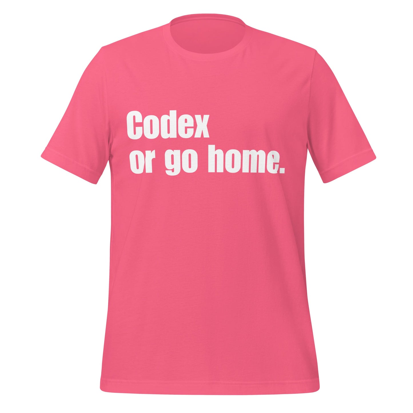 Image of the Codex or go home. T-Shirt (unisex) Charity Pink / XS.