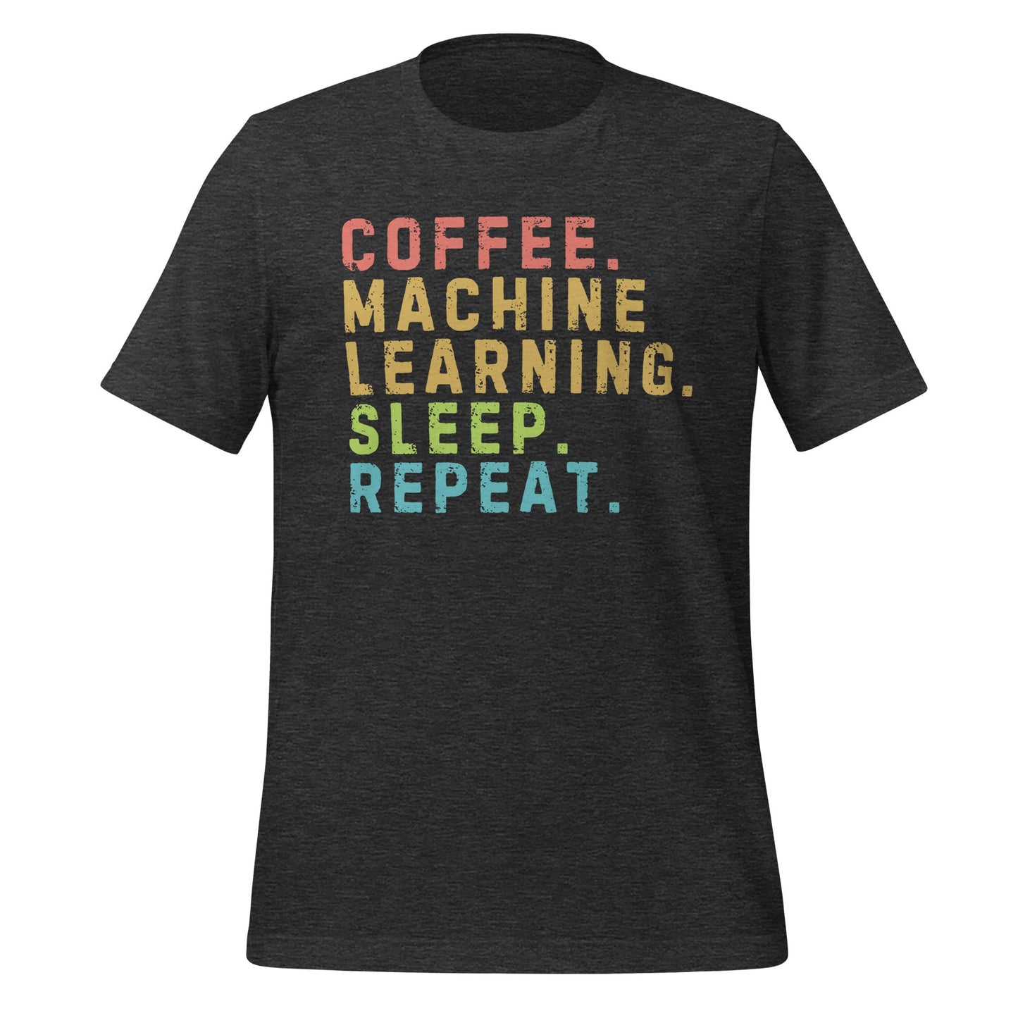 Image of the Coffee Machine Learning Sleep Repeat T-Shirt (unisex) Dark Grey Heather / M.