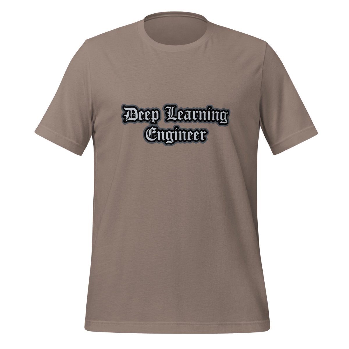 Product mockup photo of the Deep Learning Engineer Gothic T Shirt (unisex) Pebble / M.