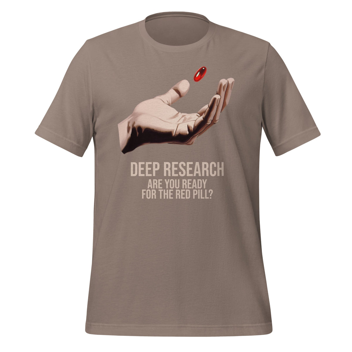 Product mockup photo of the Deep Research Red Pill T Shirt (unisex) Pebble / M.
