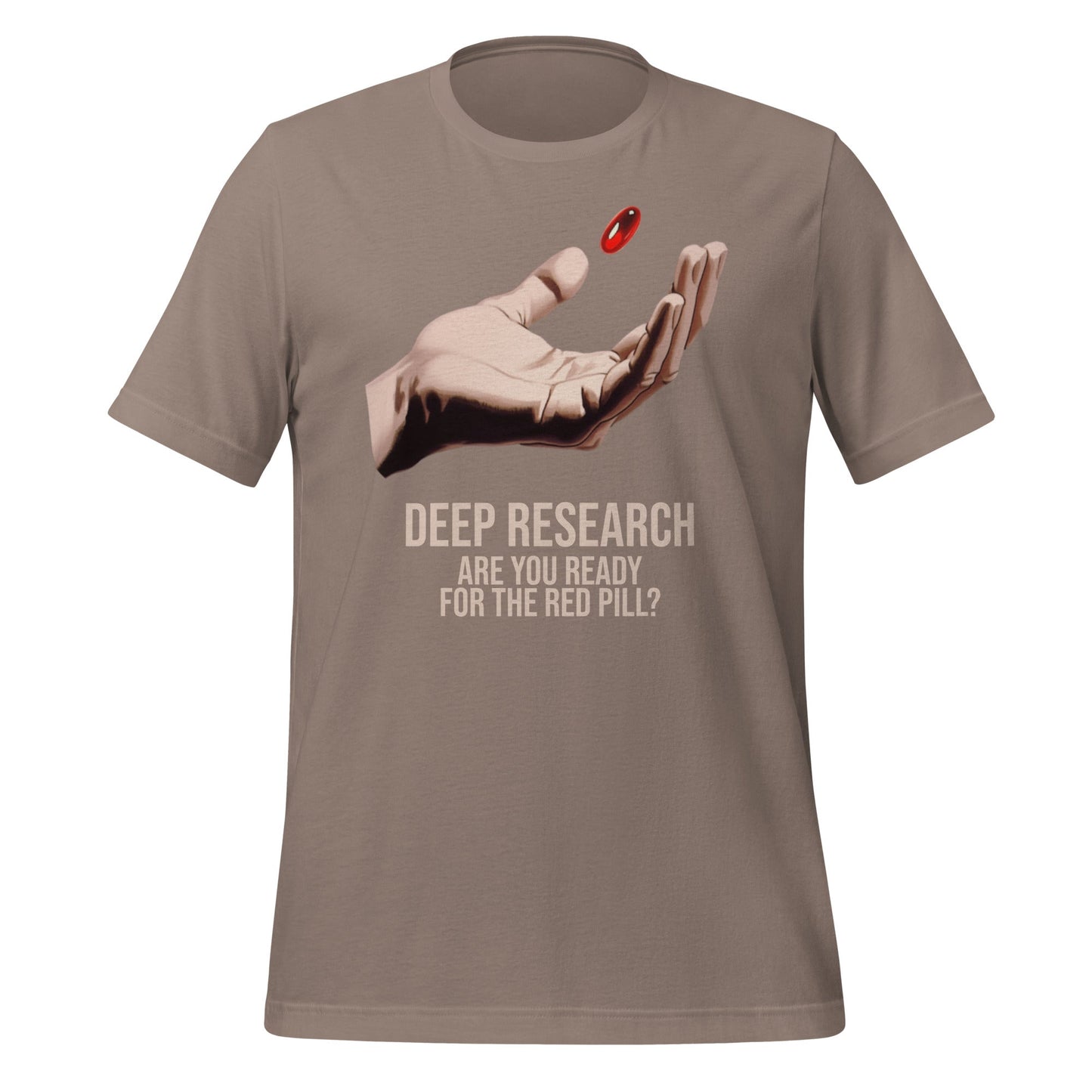 Product mockup photo of the Deep Research Red Pill T Shirt (unisex) Pebble / M.