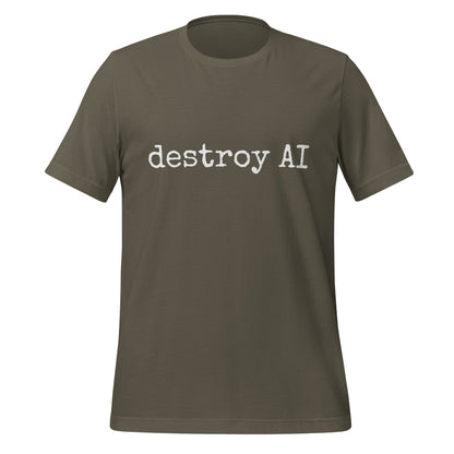 Image of the destroy AI T-Shirt (unisex) Army / M.