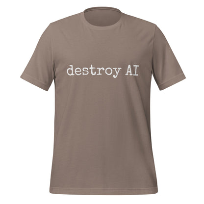 Image of the destroy AI T-Shirt (unisex) Pebble / M.