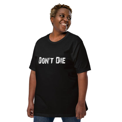 Product mockup photo of the Don’t Die Distressed T Shirt (unisex).