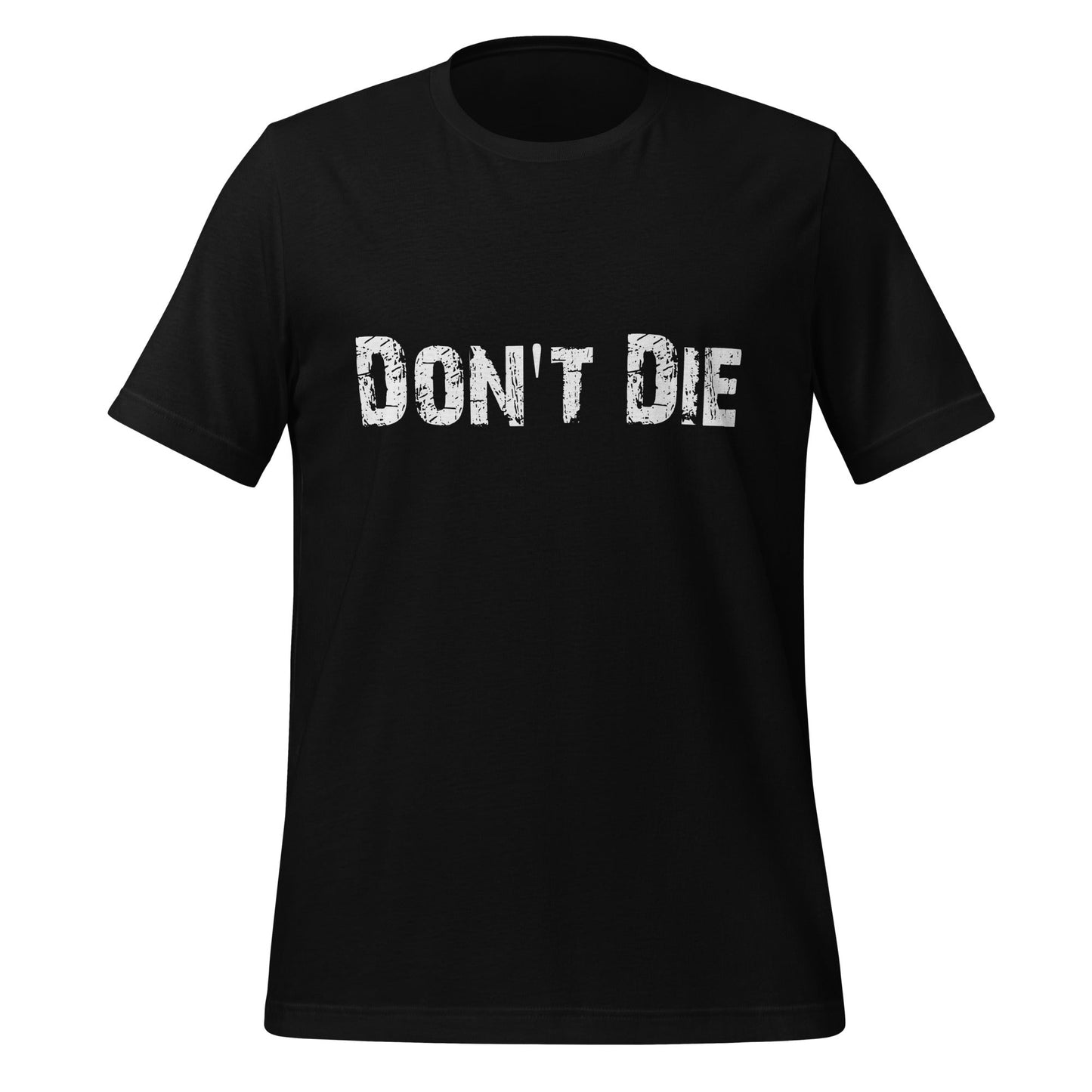 Product mockup photo of the Don’t Die Distressed T Shirt (unisex) Black / M.