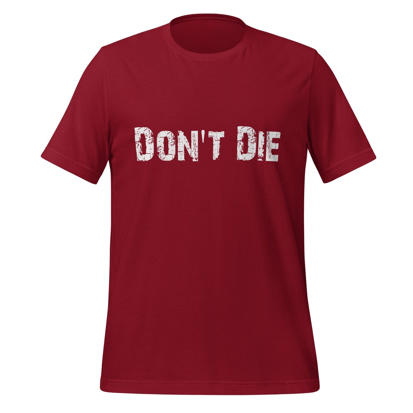 Product mockup photo of the Don’t Die Distressed T Shirt (unisex) Cardinal / M.