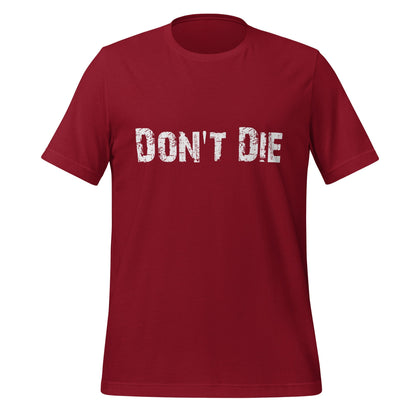Product mockup photo of the Don’t Die Distressed T Shirt (unisex) Cardinal / M.