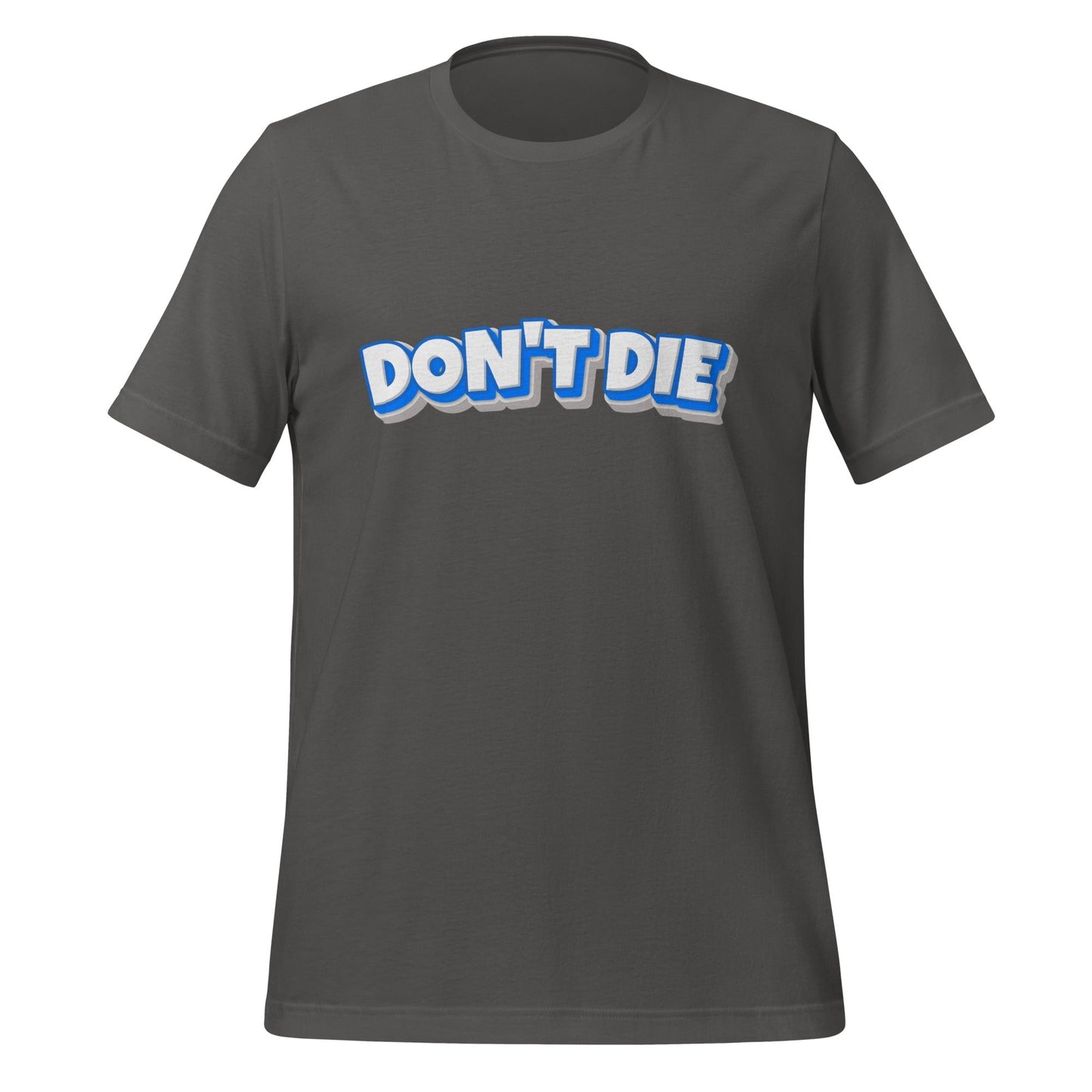 Product mockup photo of the DON’T DIE T Shirt (unisex) Asphalt / M.