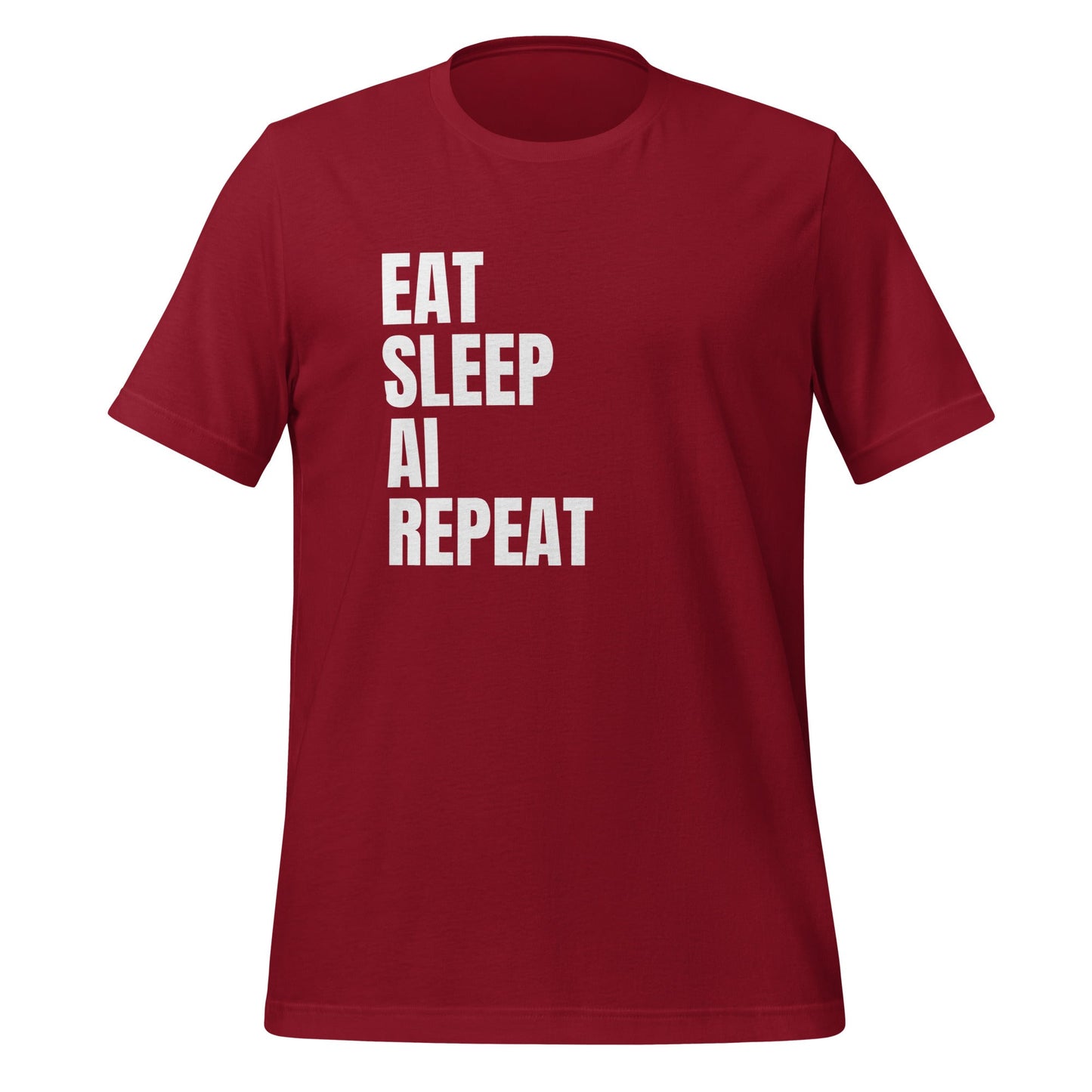 Product mockup photo of the EAT SLEEP AI REPEAT T Shirt 1 (unisex) Cardinal / M.