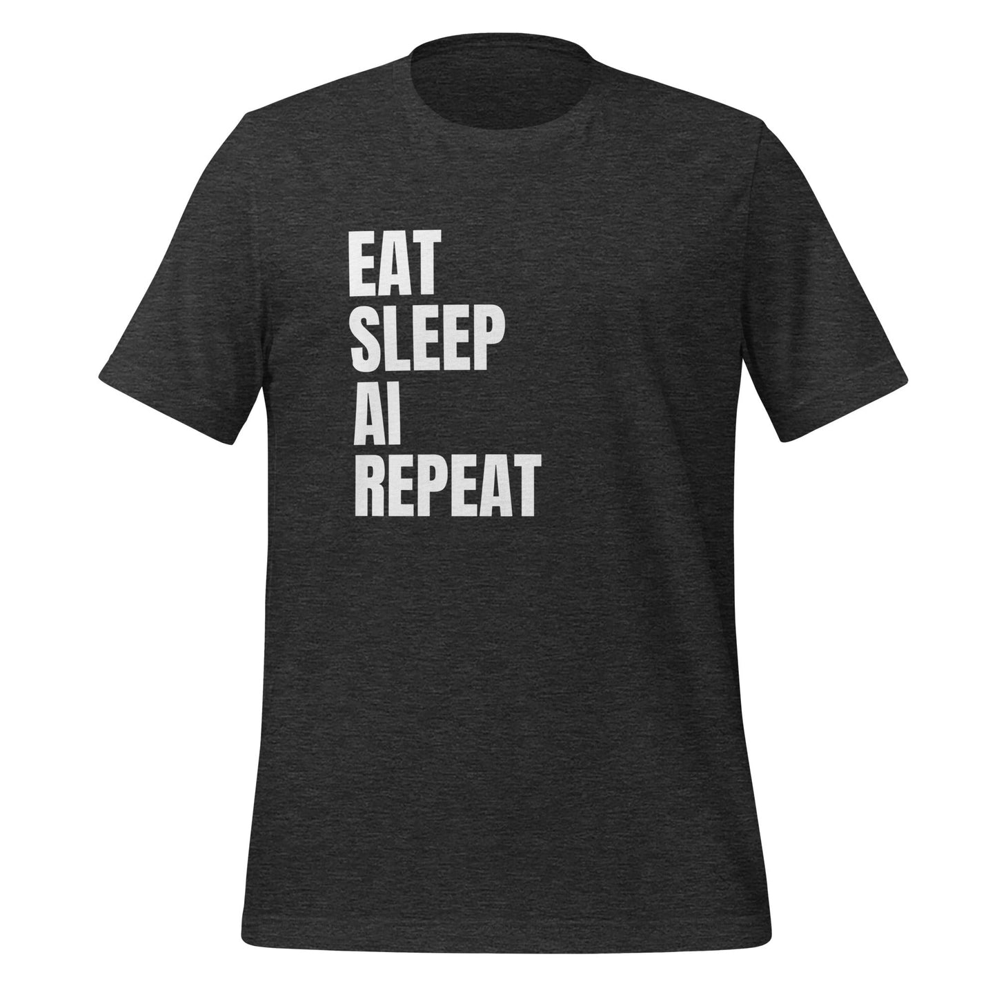 Product mockup photo of the EAT SLEEP AI REPEAT T Shirt 1 (unisex) Dark Grey Heather / M.