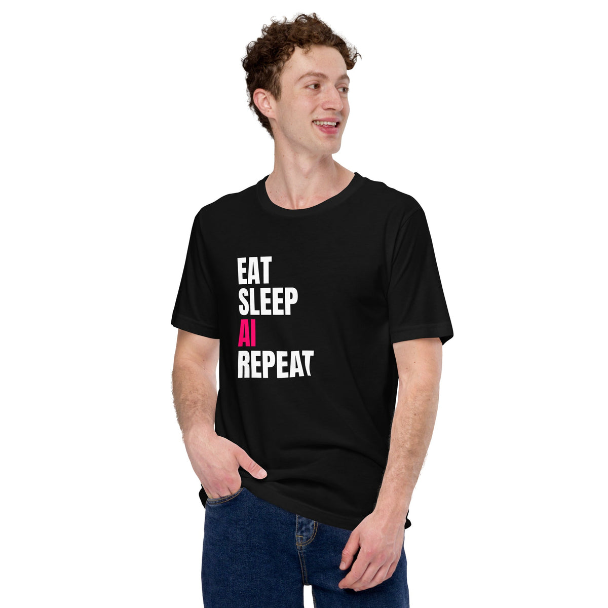 Product mockup photo of the EAT SLEEP AI REPEAT T Shirt 2 (unisex).