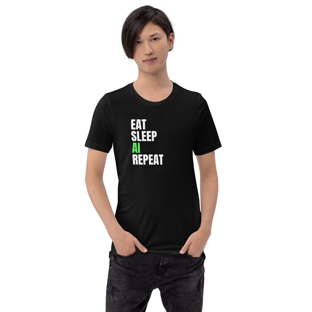 Product mockup photo of the EAT SLEEP AI REPEAT T Shirt 4 (unisex).