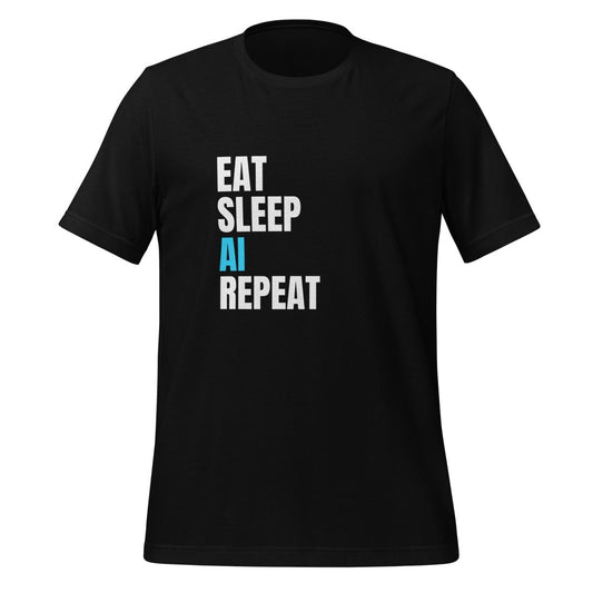 EAT SLEEP AI REPEAT T-Shirt 5 (unisex) - AI Store