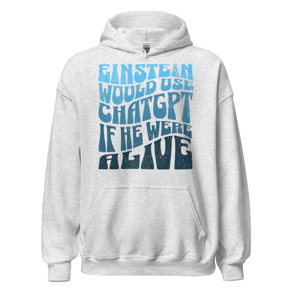 Product mockup photo of the Einstein Would Use ChatGPT Hoodie (unisex) Ash / M.