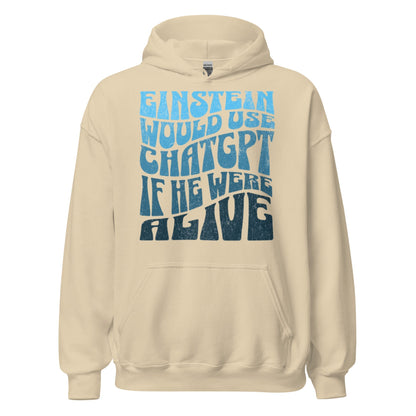 Product mockup photo of the Einstein Would Use ChatGPT Hoodie (unisex) Sand / M.
