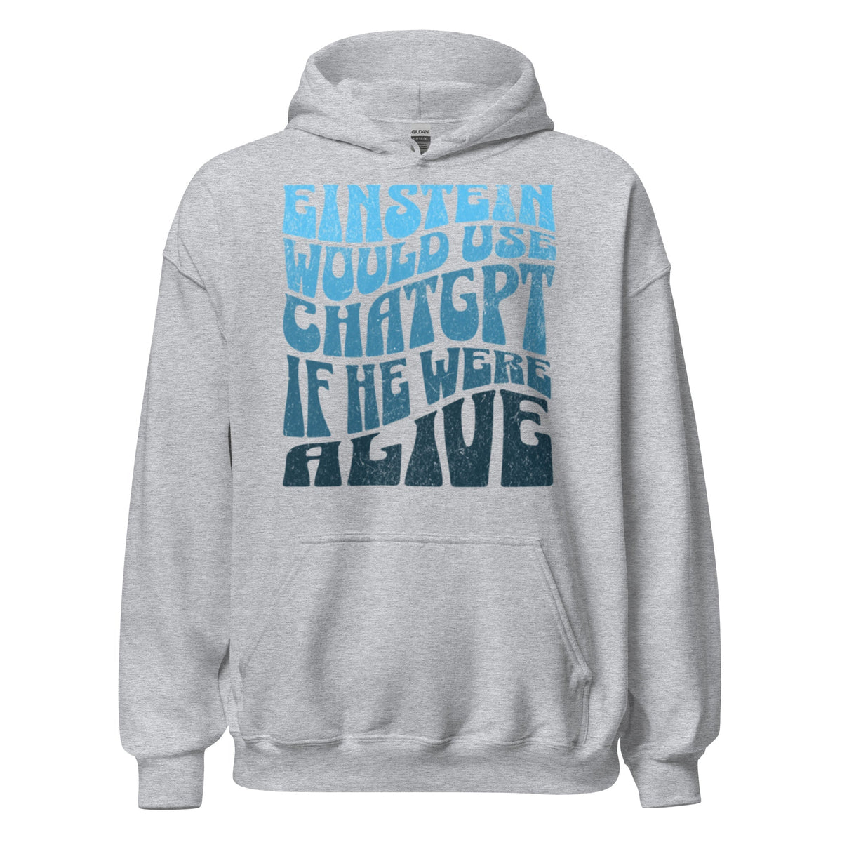 Product mockup photo of the Einstein Would Use ChatGPT Hoodie (unisex) Sport Grey / M.