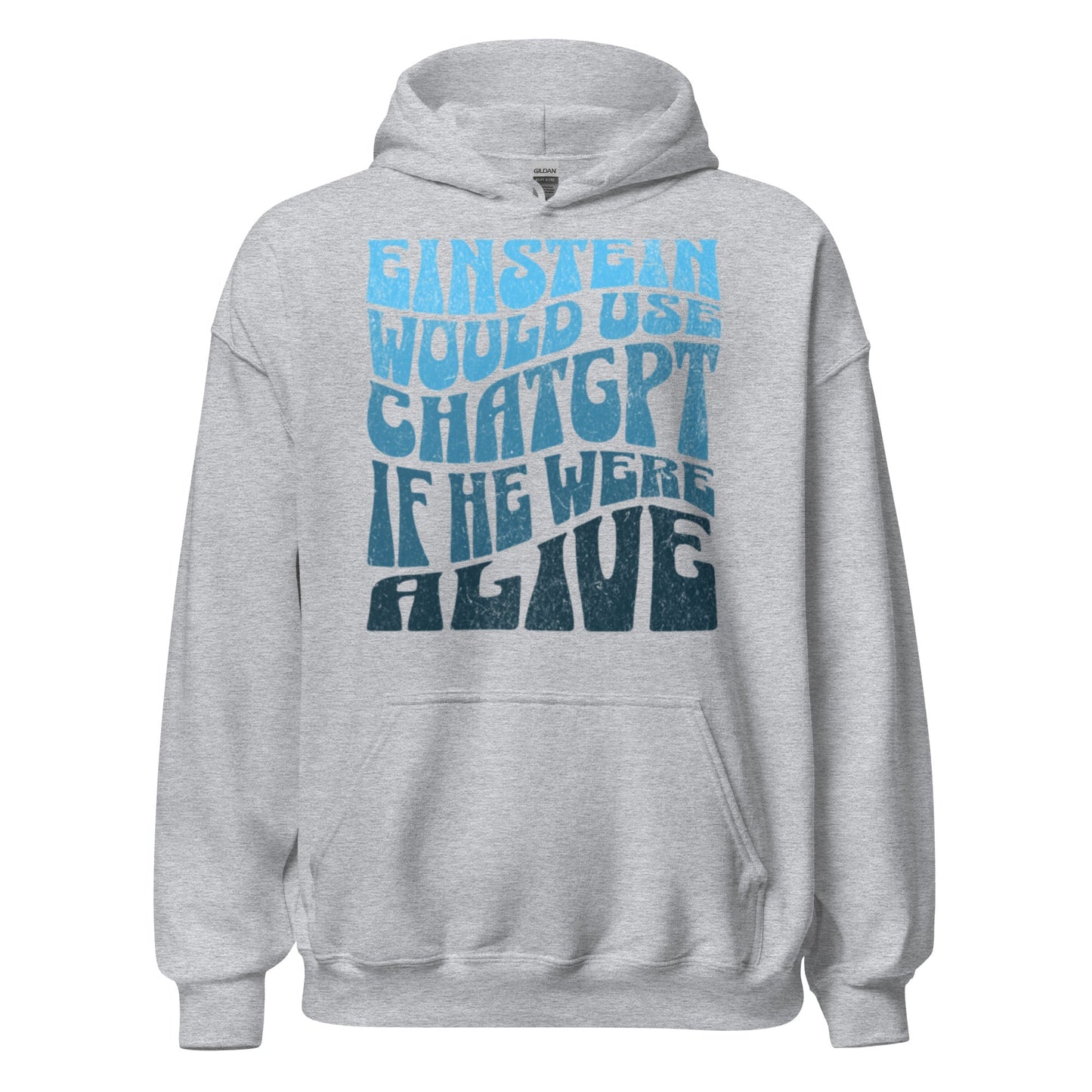Product mockup photo of the Einstein Would Use ChatGPT Hoodie (unisex) Sport Grey / M.