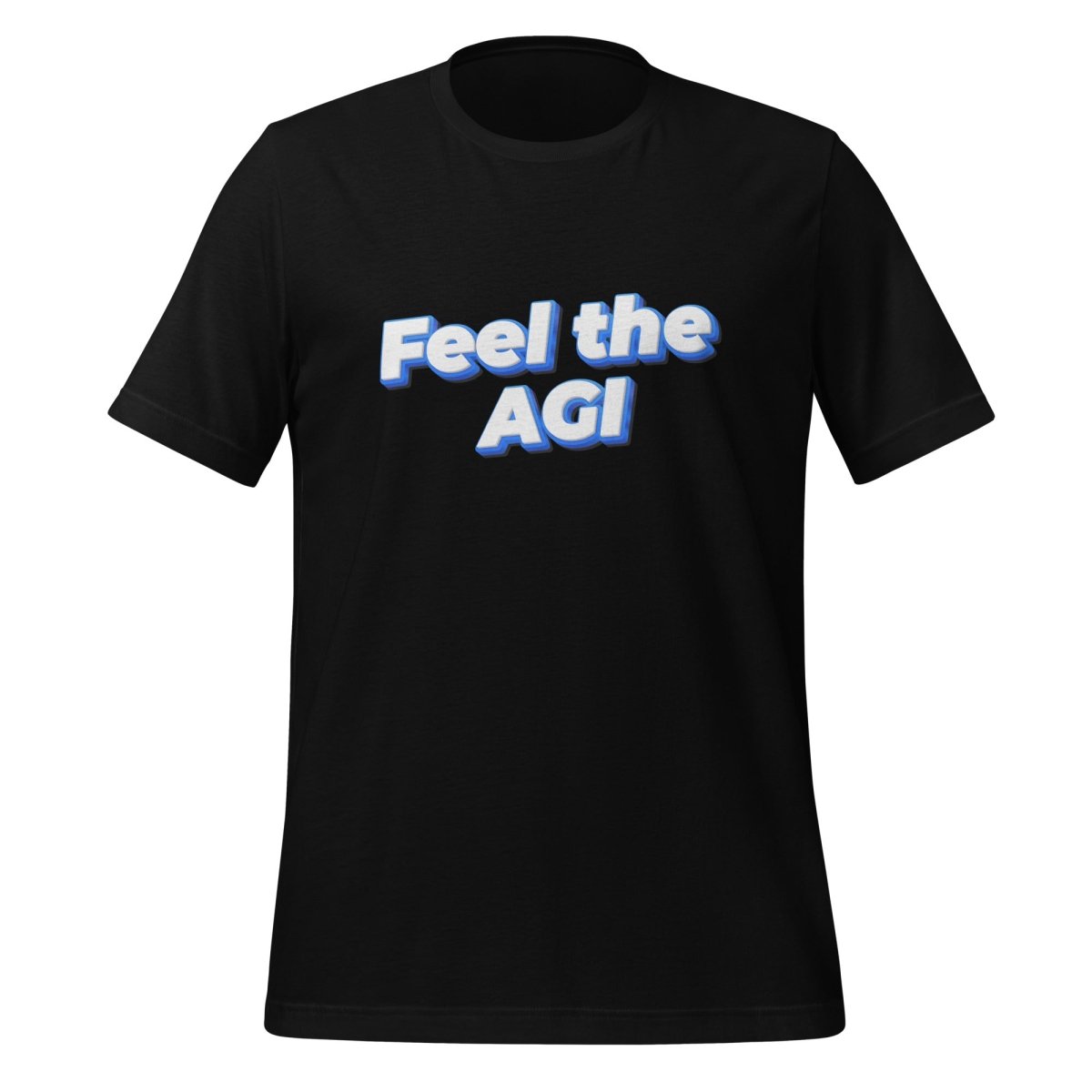Product mockup photo of the Feel the AGI T Shirt 2 (unisex) Black / M.