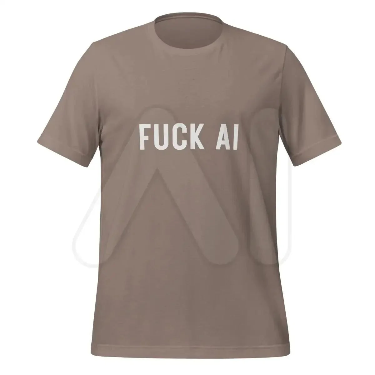 Product mockup photo of the Fuck AI T Shirt 2 (unisex) Pebble / M.
