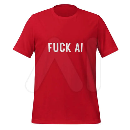 Product mockup photo of the Fuck AI T Shirt 2 (unisex) Red / M.
