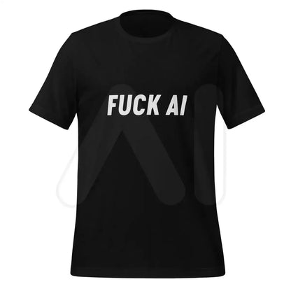 Product mockup photo of the Fuck AI T-Shirt 4 (unisex) Black / M.