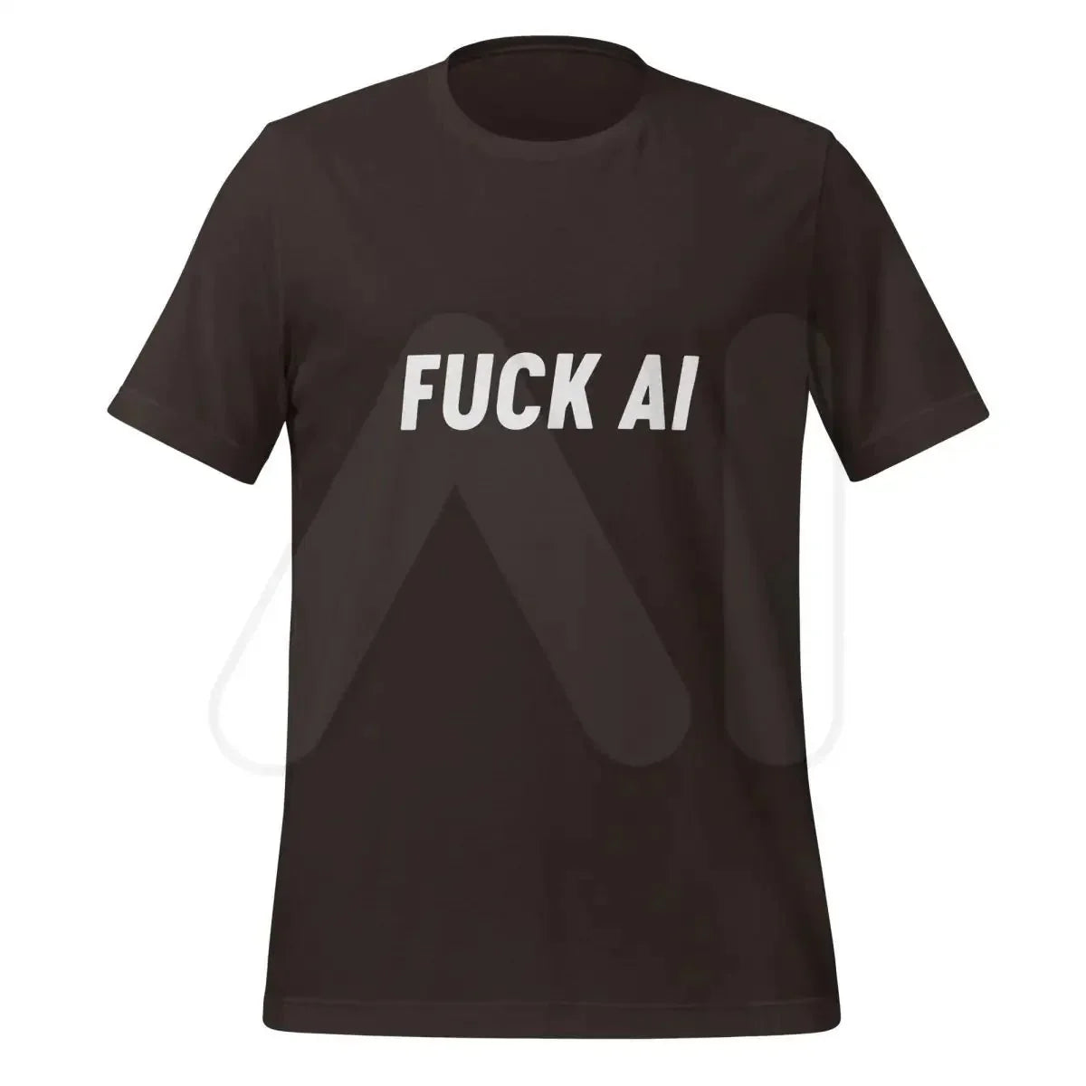 Product mockup photo of the Fuck AI T-Shirt 4 (unisex) Brown / M.