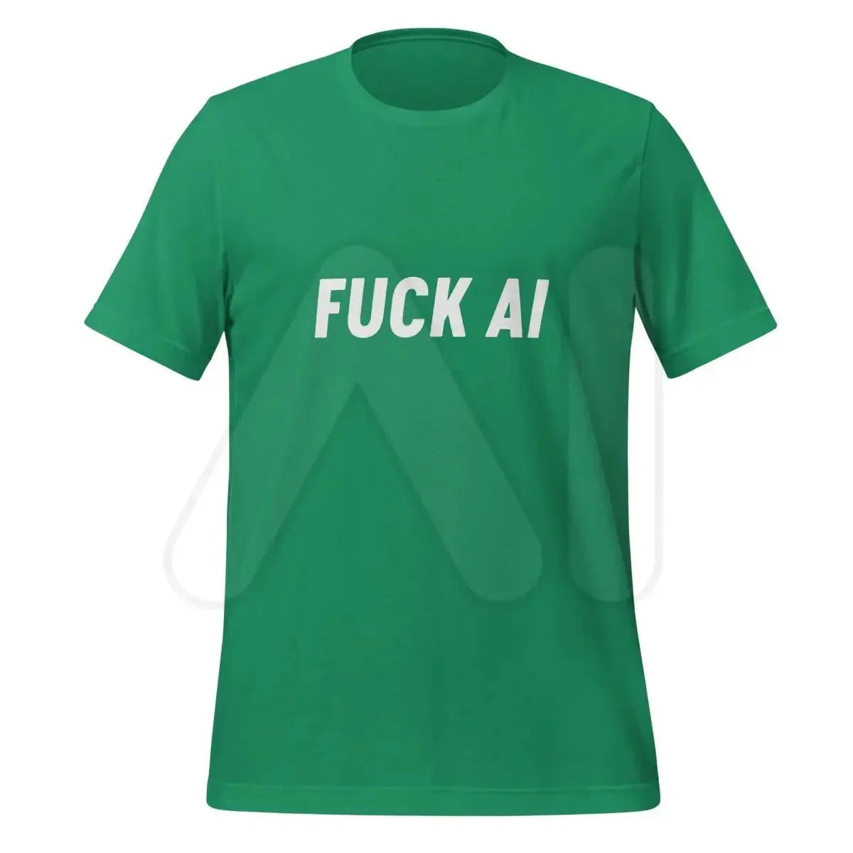Product mockup photo of the Fuck AI T-Shirt 4 (unisex) Kelly / M.