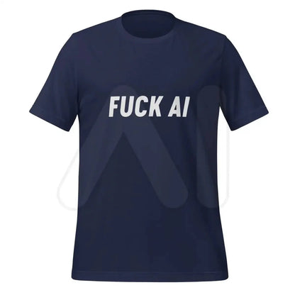 Product mockup photo of the Fuck AI T-Shirt 4 (unisex) Navy / M.