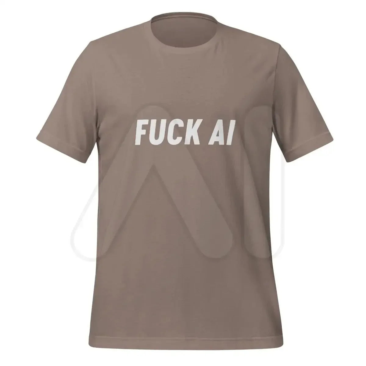 Product mockup photo of the Fuck AI T-Shirt 4 (unisex) Pebble / M.