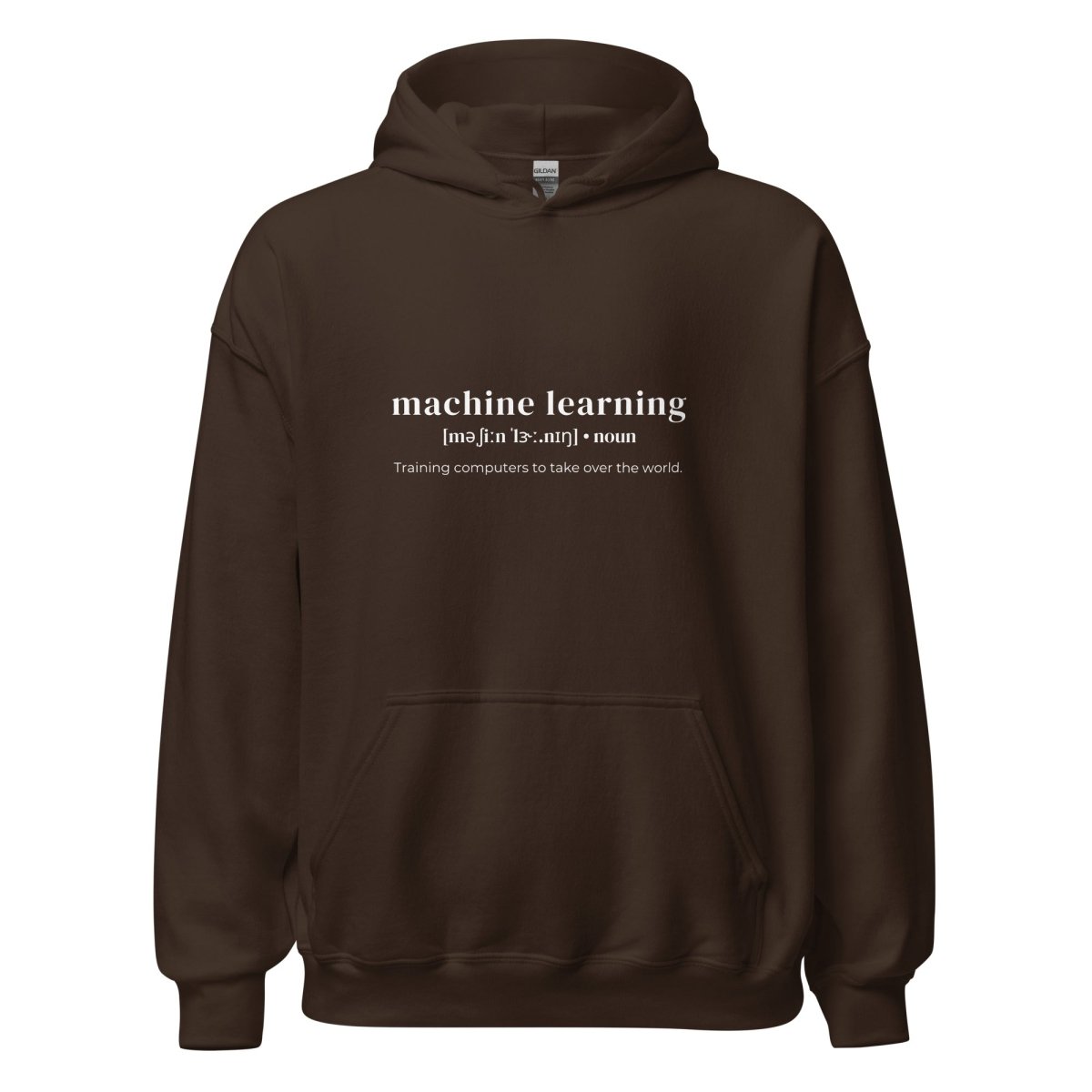 Image of the Funny Definition of Machine Learning Hoodie (unisex) Dark Chocolate / M.
